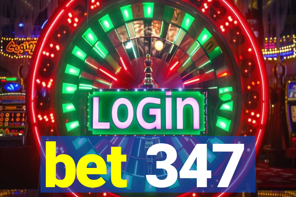 bet 347